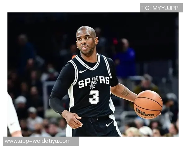 保罗的精彩表现助力马刺重回巅峰球场荣耀再现